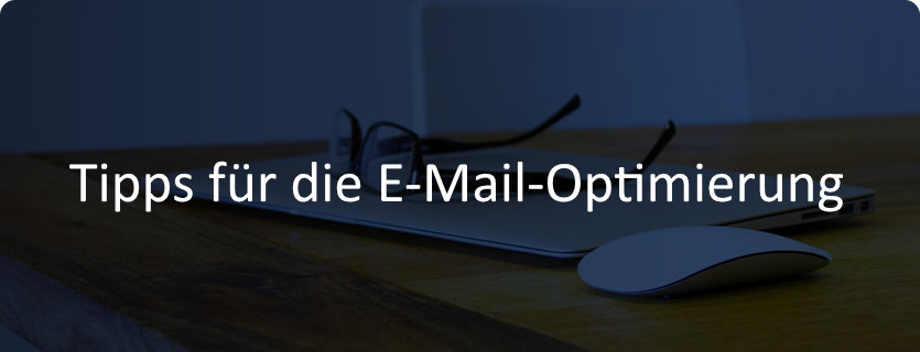 37 neu Tipps für die E Mail Optimierung