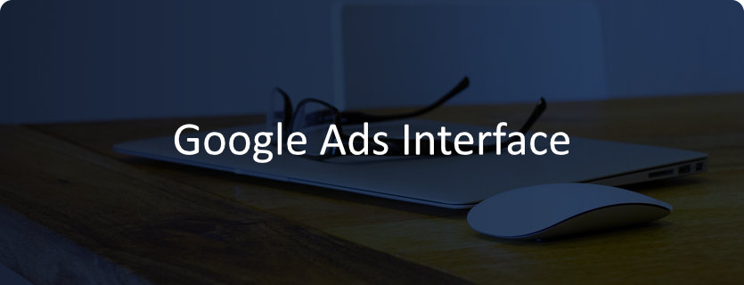 Ein Blick auf das neue Google Ads Interface