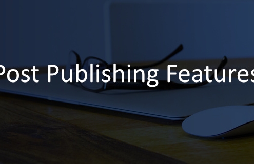 w Post Publishing Features