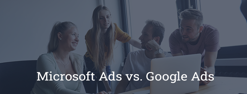 Microsoft Ads und Google Ads im Vergleich